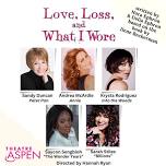 Theatre Aspen presents Love, Loss, and What I Wore