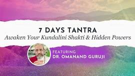 7 Days Tantra: Awaken Your Kundalini Shakti & Hidden Powers