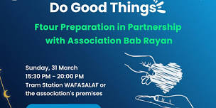 Do Good Things : Ftour Preparation in Partnership with Association Bab Rayan