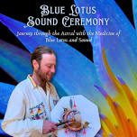 Blue Lotus Sound Ceremony