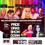 PRIDE DRAG SHOW DOWN