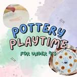 Pottery Playtime