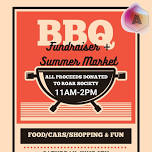 BBQ FUNDRAISER & SUMMER MARKET