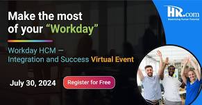 Workday HCM — Integration and Success Virtual Event