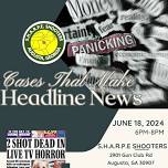 Cases That Make Headline News- Augusta, GA