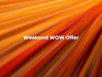 Weekend Wow Offer