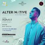 Alter/Native Feat Rohan Kapoor