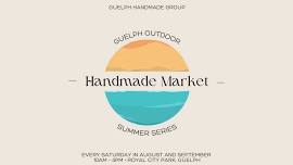 Guelph Outdoor Handmade Market SUMMER SERIES