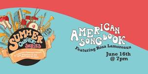 FREE family concert: Rosa Lamoreaux and the Great American Songbook!