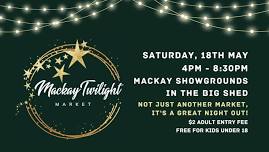 Mackay Twilight Markets - May 18th