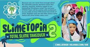 Slimetopia 2:  Total Slime Takeover Camp