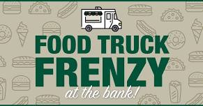 Food Truck Frenzy at the bank!