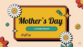 Mother's Day at Family Church