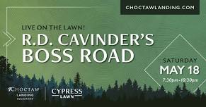 R.D. Cavinder's Boss Road