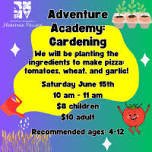 Adventure Academy: Gardening!