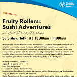 Fruity Rollers: Sushi Adventures w/ Eat Pretty Darling