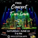 Tres Locos Free Concert