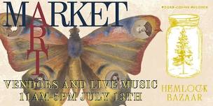 July 13th Art Market at Hemlock Bazaar