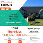 Anywhere Library @ Raymond Senior Center