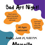 Bad Art Night (Maysville Public Library)