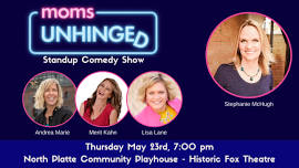 Moms Unhinged – A Standup Comedy Show