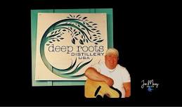 Joe Macey Live @Deep Roots Distillery