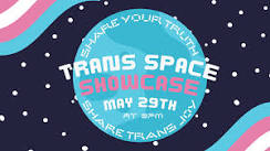 Trans Space Showcase