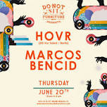 Hovr [Still Vor Talent] &  Marcos Bencid