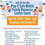 Play it Safe Mobile Family Resource Center Event