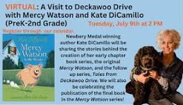 VIRTUAL: A Visit to Deckawoo Drive with Mercy Watson and Kate DiCamillo (PreK-2nd Grade) — Provincetown Public Library