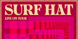 DOOR TIX AVAILABLE Surf Hat w/ Kieran Campbell | Ukee - ANAF