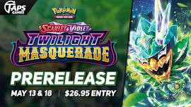 Pokémon Scarlet & Violet: Twilight Masquerade Prerelease @ Taps Games