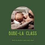 Dude-La Class: Dads as Doulas — Tree of Life Doula Care