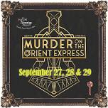 The Far Off Broadway Players present “Murder on the Orient Express”