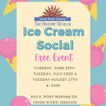 August Ice Cream Social at The History Museum of Hood River County