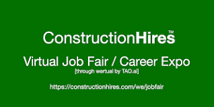 #ConstructionHires Virtual Job Fair / Career Expo Event #Ogden