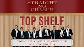 Straight No Chaser: Top Shelf Tour