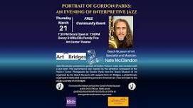 Portrait of Gordon Parks: An Evening of Interpretive Jazz