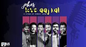 Jokes Aaj Kal - A Stand Up Comedy Show