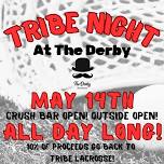 Tribe Night at The Derby!