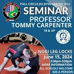 Seminar with Tommy Carpenter @Full Circle Jiu Jitsu Spring Hill