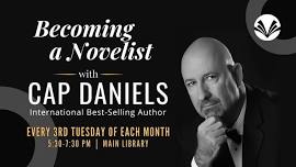 Becoming a Novelist with Cap Daniels