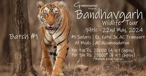 BANDHAVGARHWILDLIFE TOUR - BATCH #1