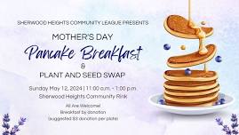 SHCL Mother's Day Pancake Breakfast & Plant and Seed Swap