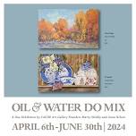 Art Exhibit: Oil & Water Do Mix