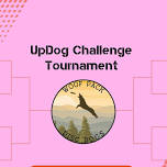 Tournament Style UpDog Challenge