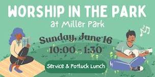 Worship in the Park on Father's Day!