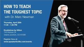 How to Teach the Toughest Topic with Dr. Marc Newman