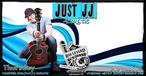 Just JJ - Acoustic at Boulevard Grill 08.15.2024 (7-9PM)