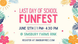 Last Day of School Funfest!